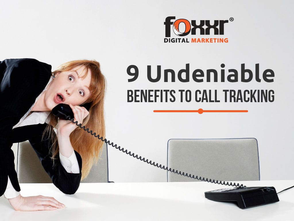 9 undeniable benefits to call tracking