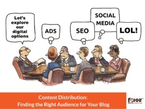 Content distribution finding the right audience for your blog