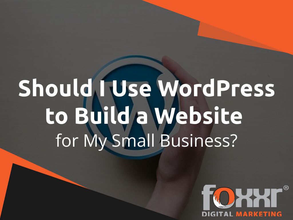 Why use wordpress build website small business