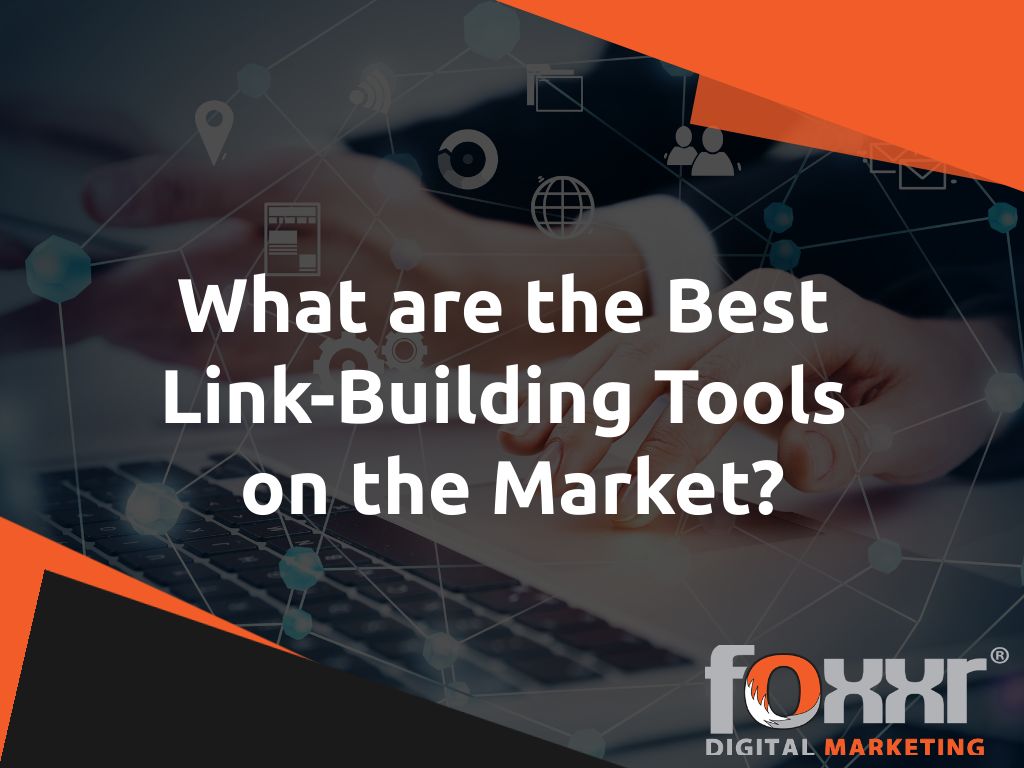 Best link building tools on the market