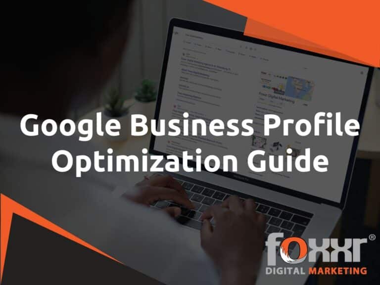 Google Business Profile Optimization Guide | Foxxr Digital Marketing